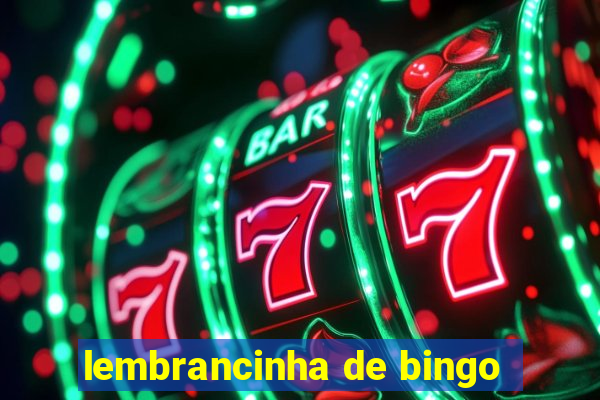 lembrancinha de bingo